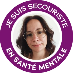 Badge « Je suis secouriste en santé mentale » de Lucille Dommartin